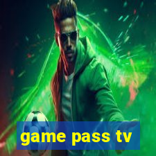 game pass tv