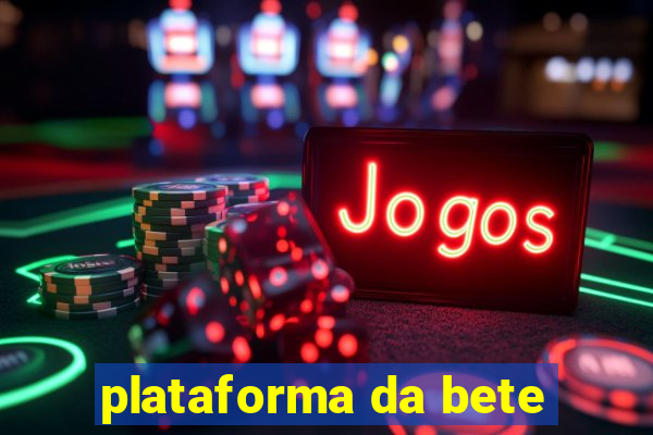 plataforma da bete