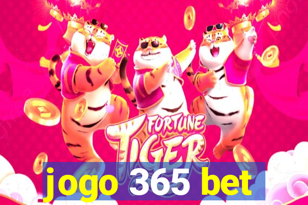 jogo 365 bet