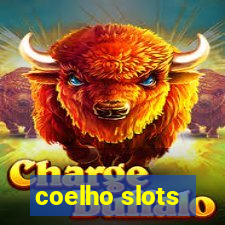 coelho slots