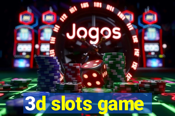 3d slots game