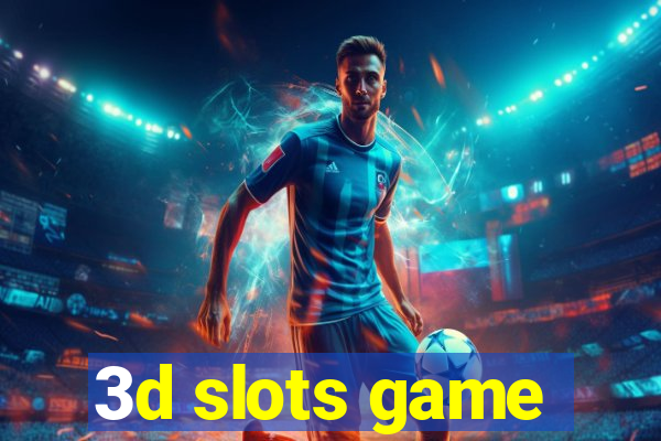 3d slots game