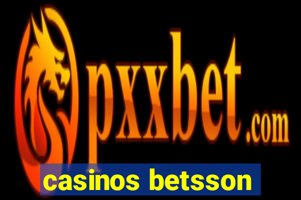 casinos betsson