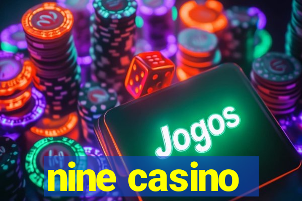 nine casino