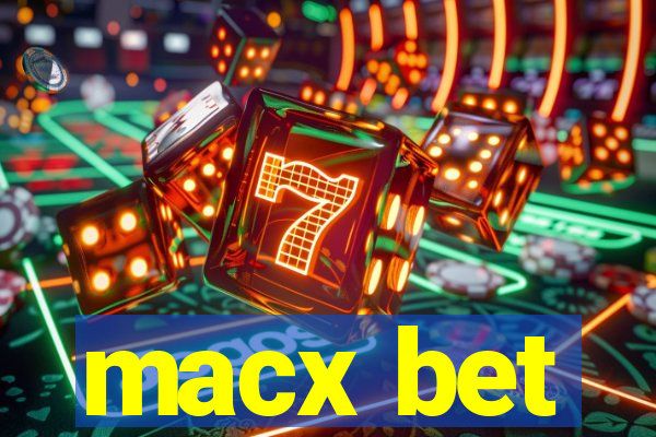 macx bet