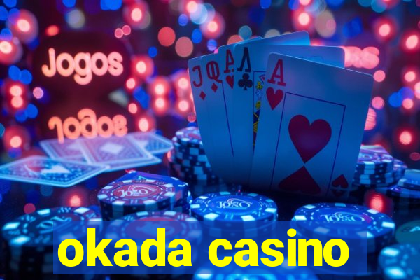 okada casino