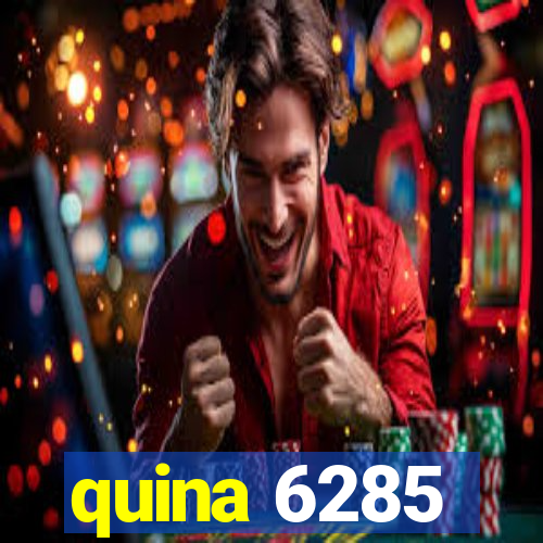 quina 6285