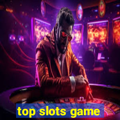 top slots game