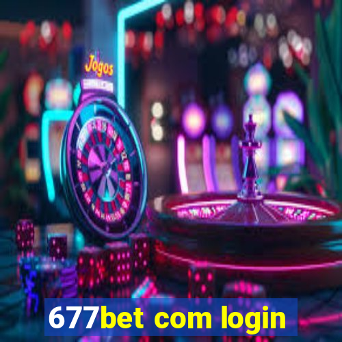 677bet com login