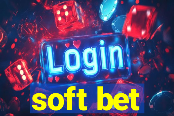 soft bet