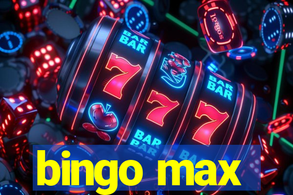 bingo max