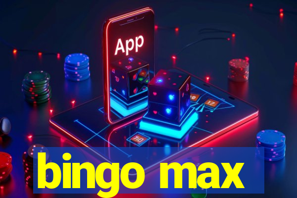 bingo max