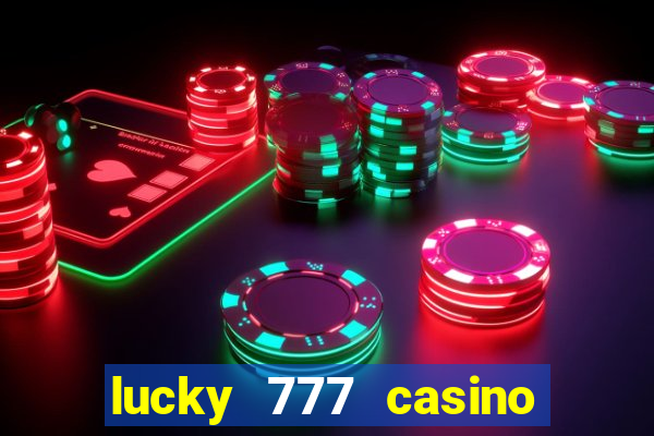 lucky 777 casino real money login