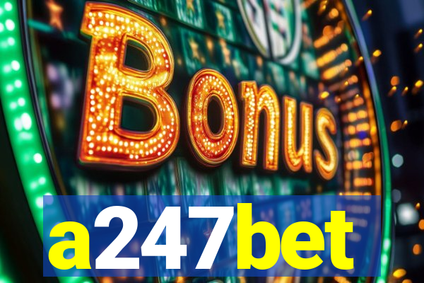 a247bet