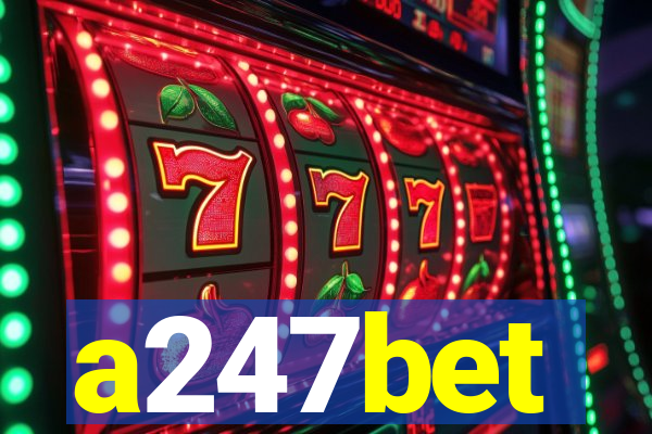 a247bet