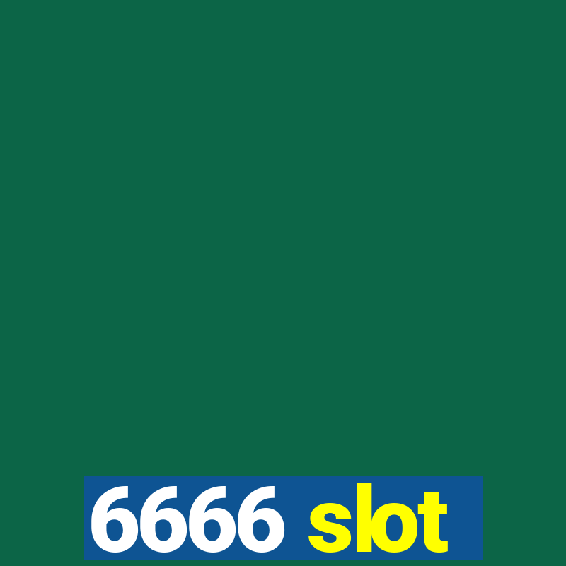 6666 slot