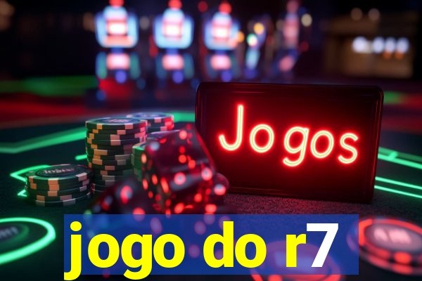 jogo do r7