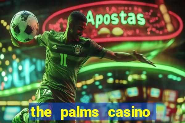 the palms casino in las vegas