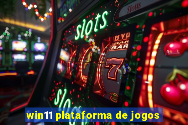 win11 plataforma de jogos