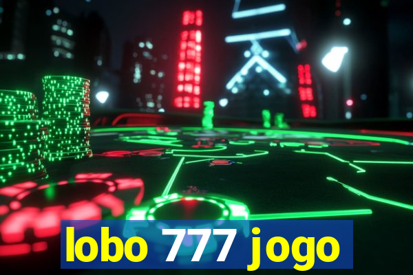 lobo 777 jogo