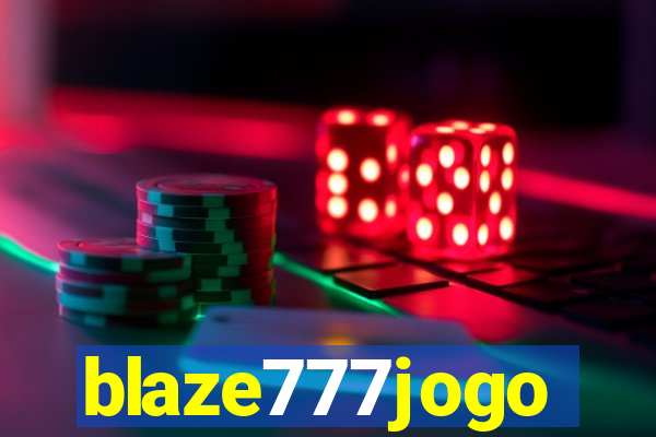 blaze777jogo