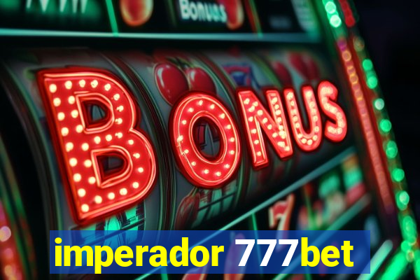 imperador 777bet