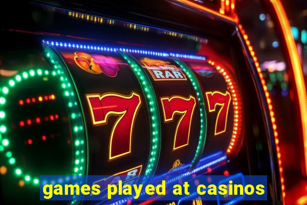 games played at casinos