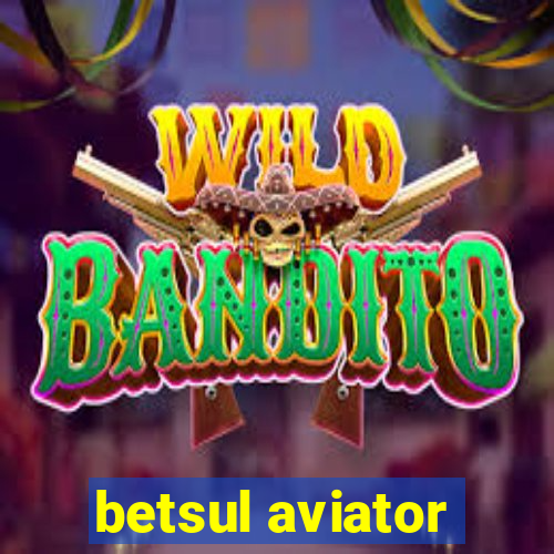 betsul aviator