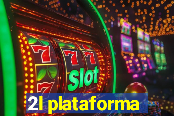 2l plataforma