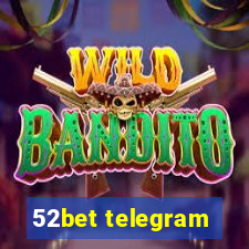 52bet telegram