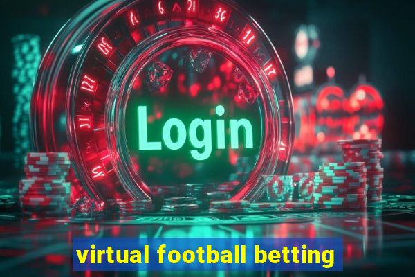 virtual football betting