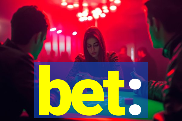 bet: