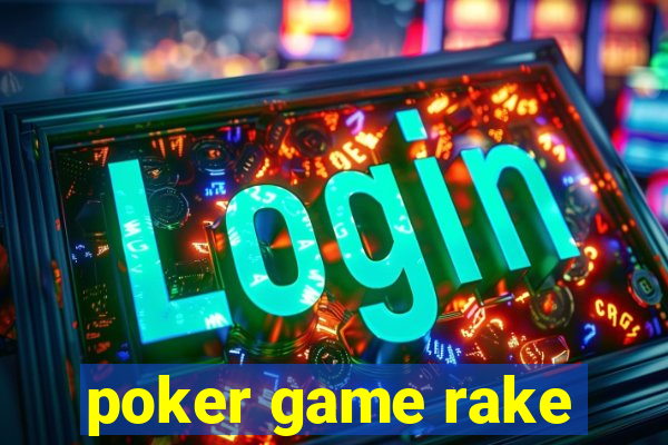 poker game rake