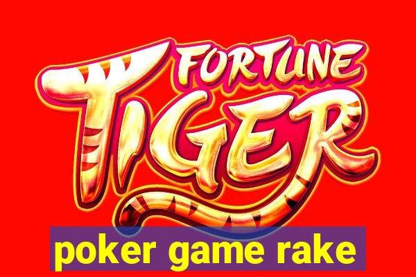 poker game rake