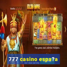 777 casino espa?a