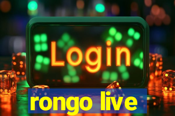 rongo live