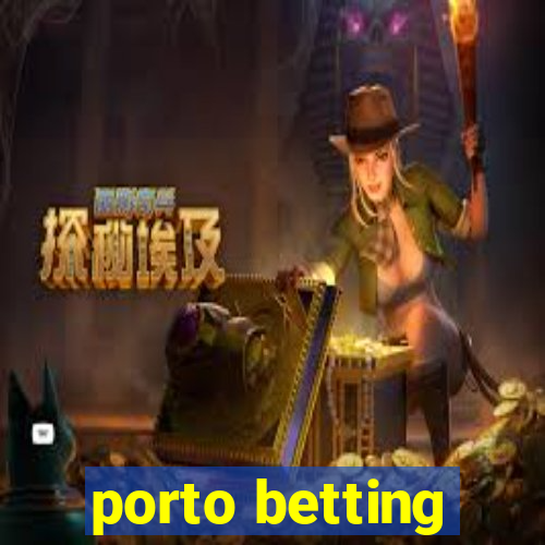 porto betting