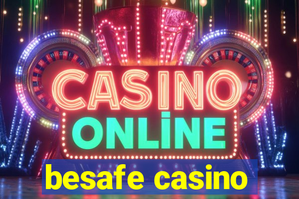 besafe casino