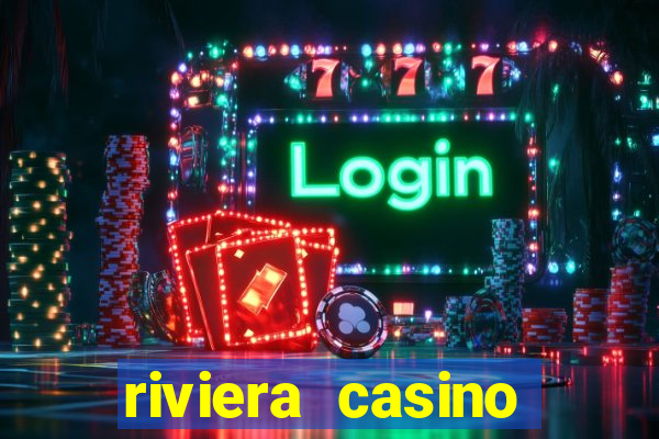 riviera casino hotel las vegas