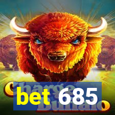 bet 685