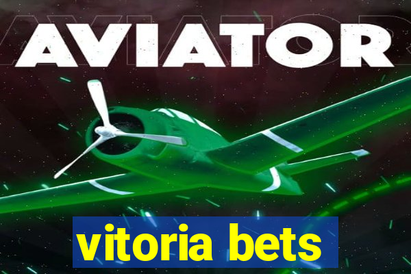 vitoria bets