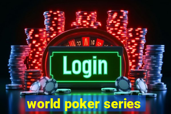 world poker series