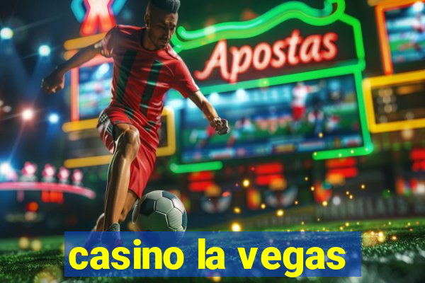 casino la vegas