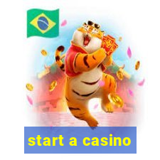 start a casino