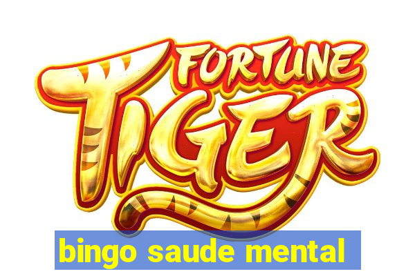 bingo saude mental