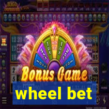 wheel bet