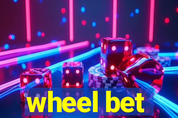 wheel bet