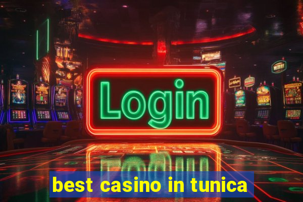 best casino in tunica