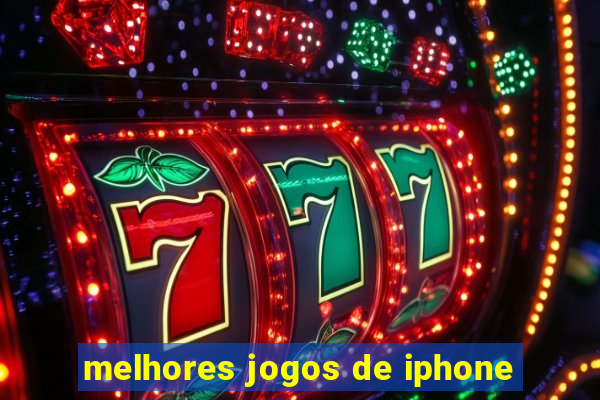 melhores jogos de iphone