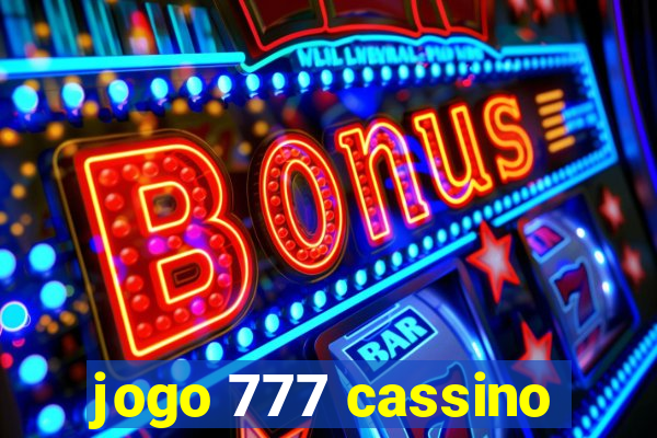 jogo 777 cassino